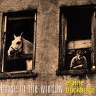 Elaine Buckholtz - Horse In The Window