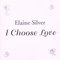 Elaine Silver - I Choose Love