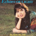 Elaine Silver - Echoes Of Light