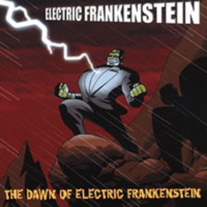 Dawn Of Electric Frankenstein