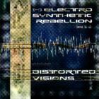 Electro Synthetic Rebellion - Distorted Visions