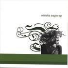 Eleisha Eagle - Eleisha Eagle EP