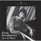 Elena Kuschnerova - Live in Tokyo