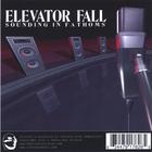 Elevator Fall - Sounding In Fathoms