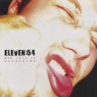 Eleven:54 - Now This Is Happening