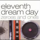 Eleventh Dream Day - Zeroes And Ones