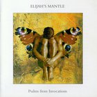 Elijah's Mantle - Psalms From Invocations