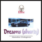 Elite - Dreams (shorty)