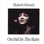 Elizabeth Edwards - Orchid In The Rain