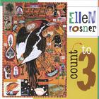 Ellen Rosner - Count To 3