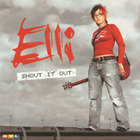 Elli - Shout It Out