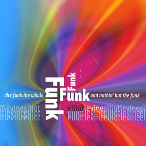 The Funk, The Whole Funk And Nothin' But The Funk