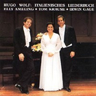 Elly Ameling - Hugo Wolf - Italienisches Liederbuch