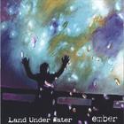 Ember - Land Under Water