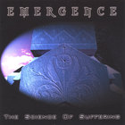 Emergence - The Science of Suffering