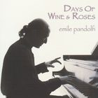 Emile Pandolfi - Days Of Wine & Roses