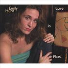 Emily Hurd - Love In Flats