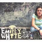 Emily White - 12 Ways To Live