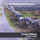 Emmett Williams - A Place To Stand