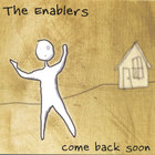 Enablers - Come Back Soon