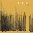 Ennui - Cry
