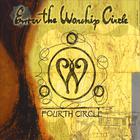 Enter the Worship Circle - Fourth Circle