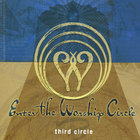 Enter the Worship Circle - Third Circle