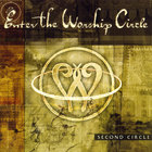 Enter the Worship Circle - Second Circle