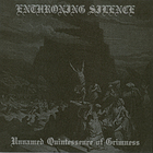 Enthroning Silence - Unnamed Quintessence Of Grimness