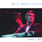 Eoin Harrington - Live at Bimbo's 365 Club