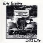 Eric Erskine - Still Life