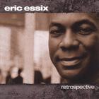 Eric Essix - Retrospective