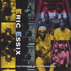 Eric Essix - The Modern Man Recordings