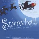 Eric Hester - Snowball - Original Soundtrack