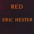Eric Hester - RED