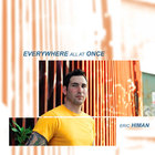 Eric Himan - Everywhere All at Once