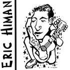 Eric Himan - Eric Himan