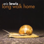 Eric Lewis - Long Walk Home