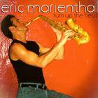 Eric Marienthal - Turn Up the Heat