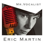 Eric Martin - Mr.Vocalist
