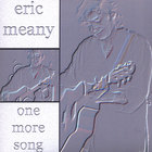 Eric Meany - One More Song