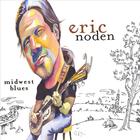 Eric Noden - Midwest Blues