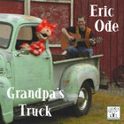 Eric Ode - Grandpa's Truck