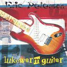 Eric Peterson - Lukewarm Guitar