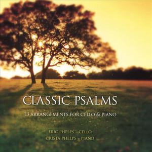 Classic Psalms: 13 Arrangements For Cello And Piano