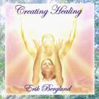 Erik Berglund - Creating Healing