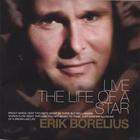 Erik Borelius - Live the life of a star