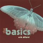 Erik Dillard - The Basics