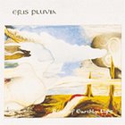 Eris Pluvia - Rings Of Earthly Light