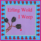 Erling Wold - I Weep
